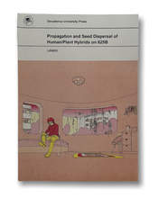 Load image into Gallery viewer, Propagation and Seed Dispersal of Human/Plant-Hybrids on 625B