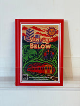 Load image into Gallery viewer, The Venture Below
